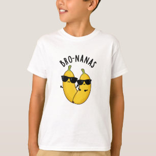 Camiseta Bro-nanas Funny Fruit Banana Pun