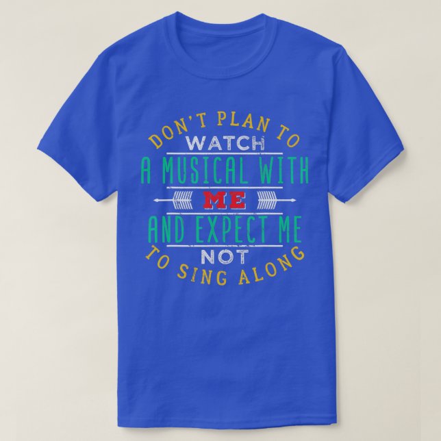 Camiseta BROADWAY MUSICAL Quote Theatre Love Gift  (Diseño del anverso)