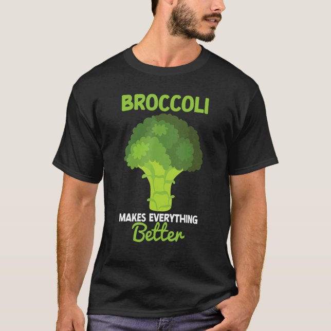 Camiseta Broccoli Makes Everything Better Brocollini Floret (Anverso)