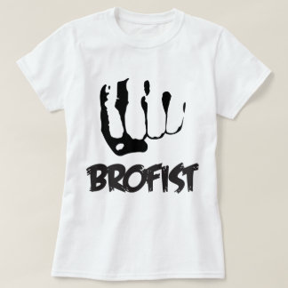 CAMISETA ¡BROFIST!!!