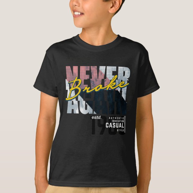 Camiseta Broke nunca más (Anverso)