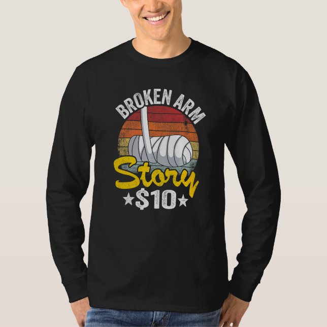 Camiseta Broken Arm Story 10 Broken Hand Kids Get Well Brok (Anverso)