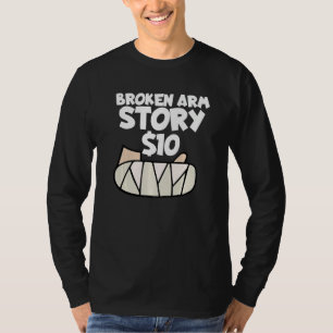Camiseta Broken Arm Story 10 Wrist Surgery Recuperación Rot