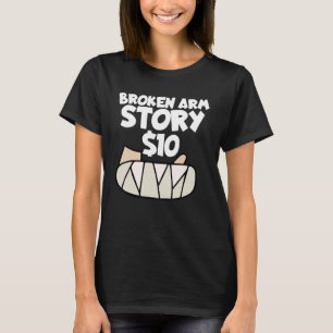 Camiseta Broken Arm Story 10 Wrist Surgery Recuperación Rot