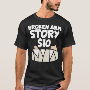 Camiseta Broken Arm Story 10 Wrist Surgery Recuperación Rot