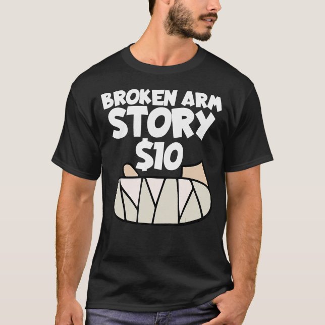 Camiseta Broken Arm Story 10 Wrist Surgery Recuperación Rot (Anverso)