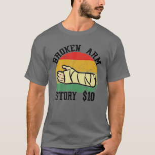Camiseta Broken Arm Story Retro Vintage Graciosa Lesiones R