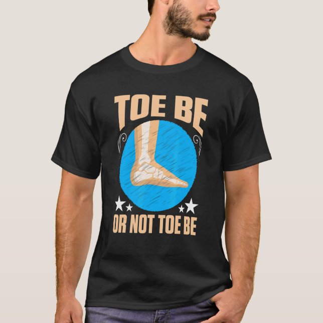 Camiseta Broken Bones Toe Be Or Not Toe Be (Anverso)