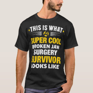 Camiseta Broken Jaw Surgery Survivor Dislocated Jaw Get Wel