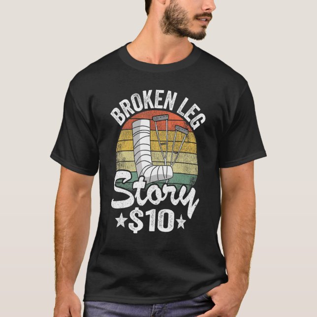 Camiseta Broken Leg Story 10 Get Well Lharm Broken Leg Sur (Anverso)