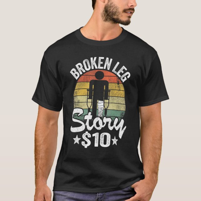 Camiseta Broken Leg Story 10 Get Well Lharm Broken Leg Sur (Anverso)