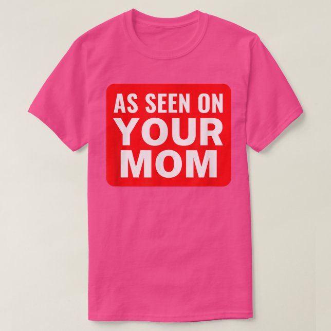 Camiseta Broma de tu madre, vista en tu charla de basura de (Diseño del anverso)