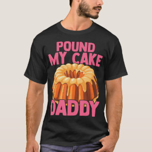 Camiseta Broma Divertida Gag Embarazoso Golpea Mi Pastel