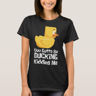 Camiseta Bromeo de broma: Quack Duck