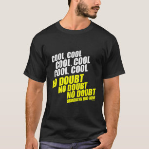 Camiseta Brooklyn Nine-Nueve Sin Duda