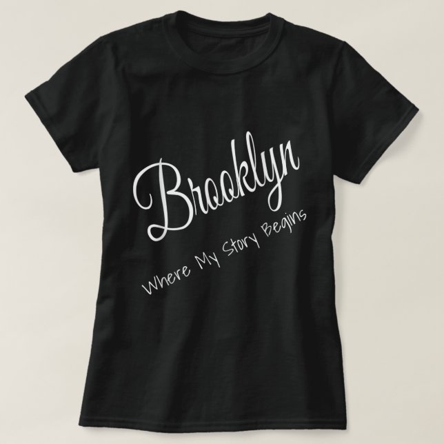 Camiseta Brooklyn Nueva York - Donde mi historia empieza a  (Diseño del anverso)