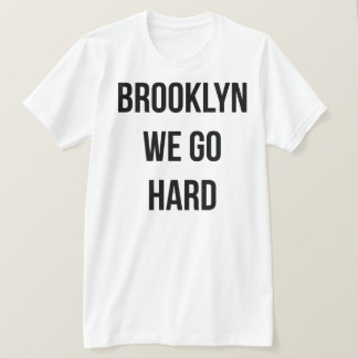 Camiseta Brooklyn vamos difícilmente