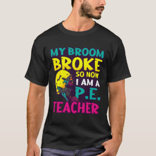 Camiseta Broom Broke se convirtió en profesor diseño Hallow