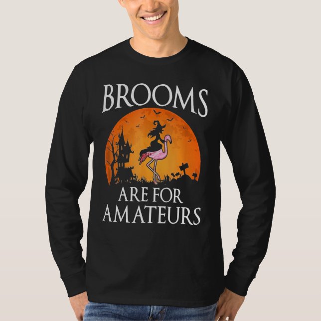 Camiseta Brooms Are For Amateurs Witch Riding Flamingo Cost (Anverso)
