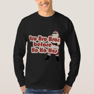 Camiseta Bros antes de Ho Ho Ho Hoes para Santa Clause