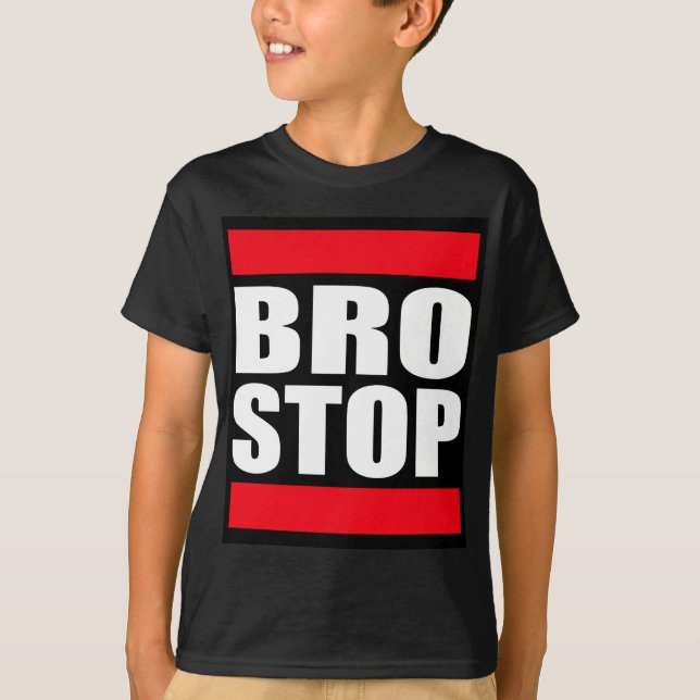 Camiseta BROSTOP divertido Brostep anti Dubstep (Anverso)