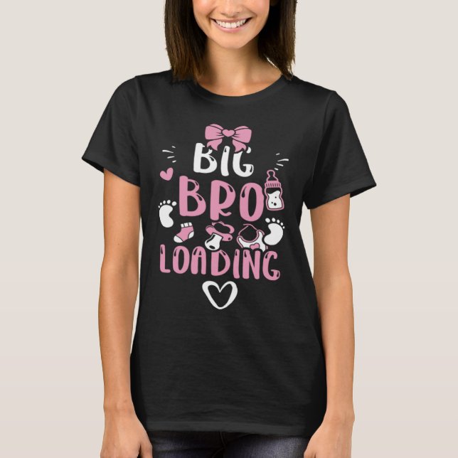 Camiseta Brother Big Bro Loading  Baby Girl Sayings (Anverso)