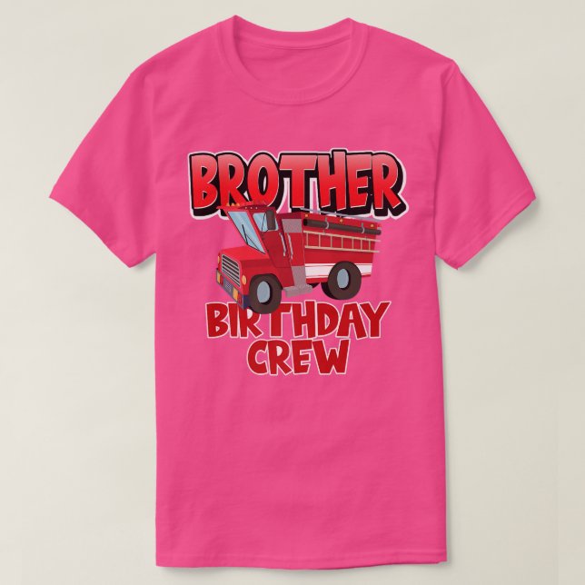 Camiseta Brother Birthday Crew Fire Truck Firefighter Birth (Diseño del anverso)