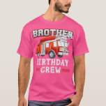 Camiseta Brother Birthday Crew Fire Truck Firefighter Famil<br><div class="desc">Brother Birthday Crew Fire Truck Firefighter Family Matching154 .</div>