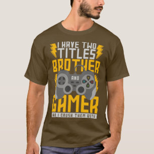 Camiseta Brother Gaming Quote Funny Gamer