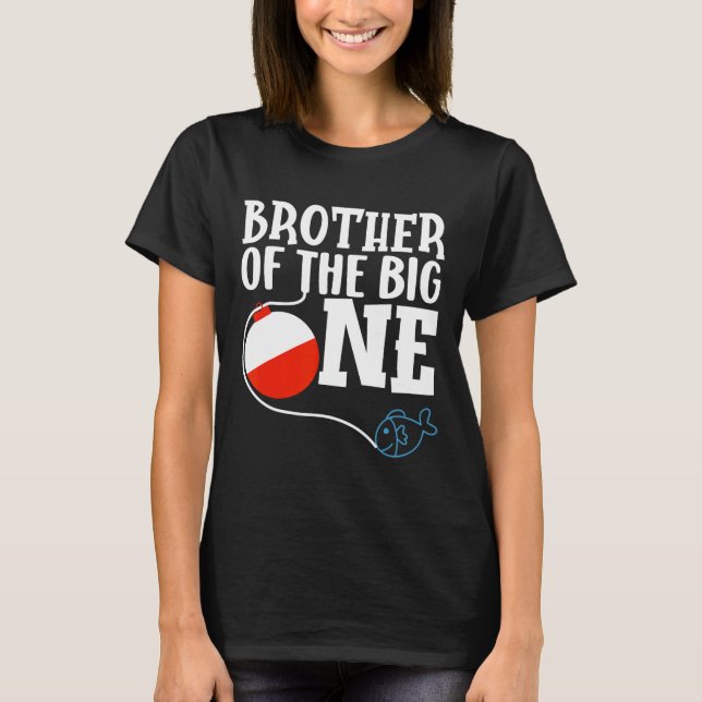 Camiseta Brother Of The Big One Fishing Boy First Birthday  (Anverso)