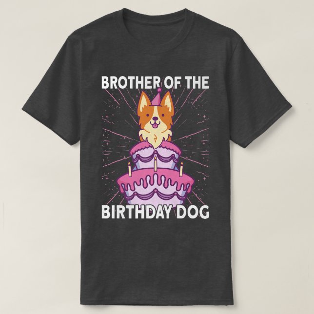 Camiseta Brother Of The Birthday Dog Birthday Corgi Dog84 (Diseño del anverso)