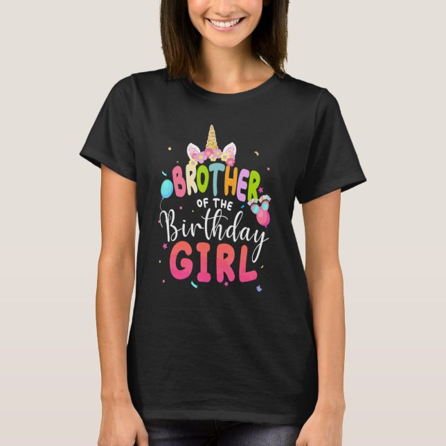 Camiseta Brother Of The Birthday Girl Unicorn Girls Family  (Anverso)