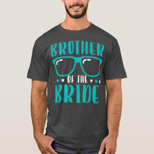 Camiseta Brother Of The Bride Design for a Matching Bridal 