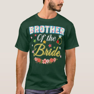 Camiseta Brother Of The Bride Wedding Party Family Flower R