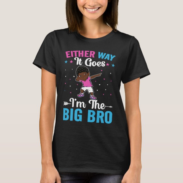 Camiseta Brother Sibling Either Way it goes  I'm The Big Br (Anverso)