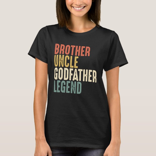 Camiseta Brother Uncle Godfather Legend Christmas  From God (Anverso)