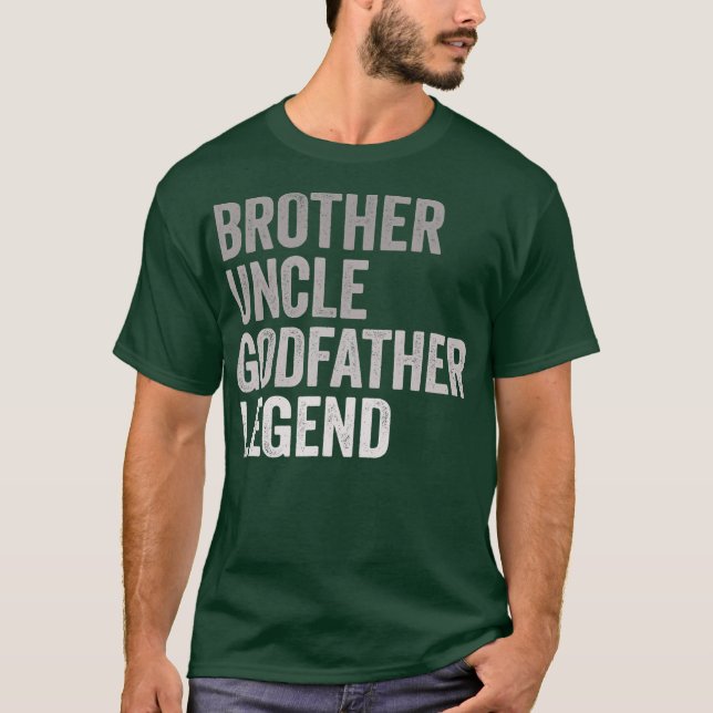Camiseta Brother Uncle Godfather Legend For A Favorite (Anverso)