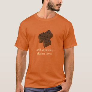 Camiseta Brownies de chocolate: lema de Personalizable