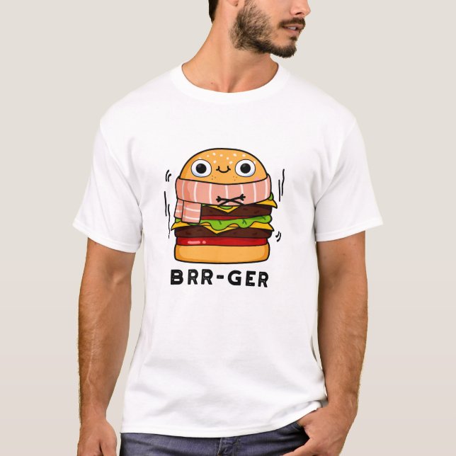 Camiseta Brr-ger Funny Freezing Burger Pun (Anverso)