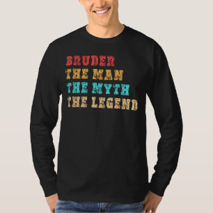Camiseta BRUDER, El hombre, el mito, la leyenda, la cola pa