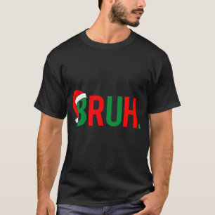 Camiseta Bruh