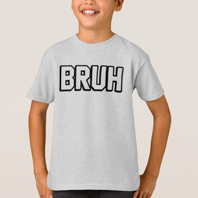 Camiseta Bruh (Anverso)