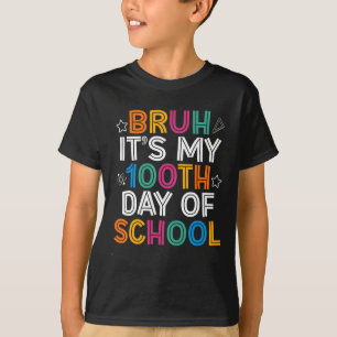 Camiseta Bruh 100 Días De Escuela Niños 100º Día De Escuela