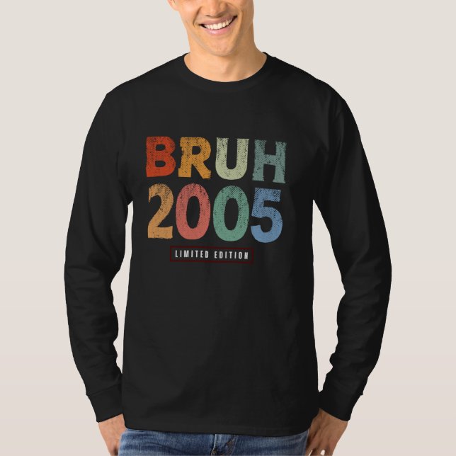 Camiseta Bruh 2005 Edición Limitada Regalos de 19 años 19th (Anverso)