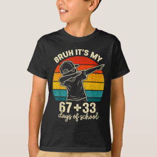 Camiseta Bruh 67 33 días de colegio chicos meme del día 100