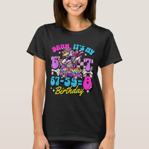 Camiseta Bruh 67-59=8 cumpleaños número 8 princesa unicorni