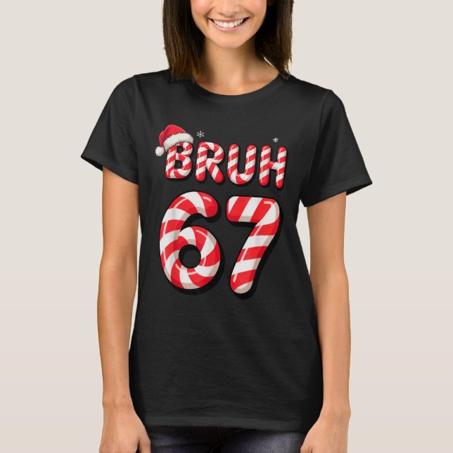 Camiseta Bruh 67 Christmas Candy Cane For Teen Boys Six Sev (Anverso)