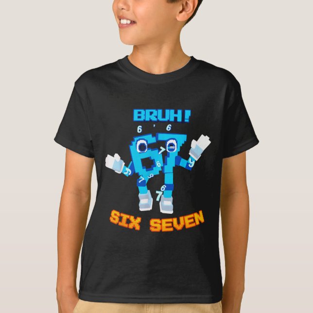 Camiseta Bruh 67 Funny Six Seven Meme Brainrot Humor Tee  (Anverso)