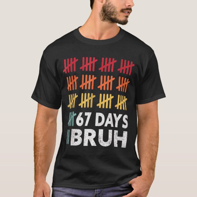 Camiseta Bruh 67 Meme Days Of School 67th Day Of School 67  (Anverso)