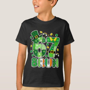 Camiseta Bruh 67 Meme Seis Siete Para Niños Niñas St Patr